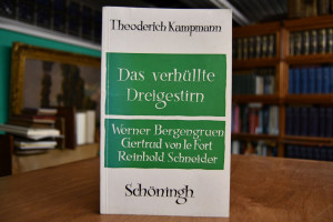 Das verhüllte Dreigestirn. Werner Bergengruen, ...