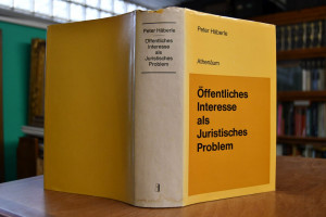 Öffentliches Interesse als juristisches Problem...