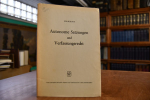 Autonome Satzungen und Verfassungsrecht.