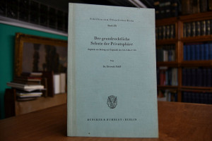 Der grundrechtliche Schutz der Privatsphäre. Zu...