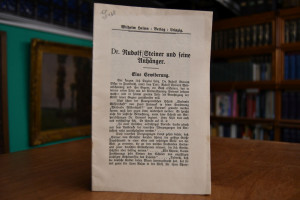 Dr. Rudolf Steiner und seine Anhänger. Eine Erw...