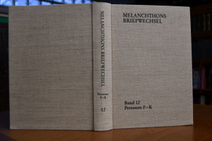 Melanchthons Briefwechsel. Band 12 Personen F - K.