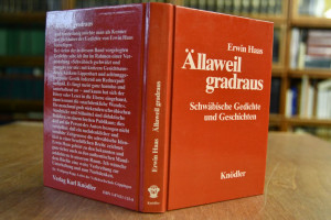 Ällaweil gradraus. Schwäbische Gedichte und Ges...