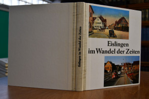 Eislingen im Wandel der Zeiten.
