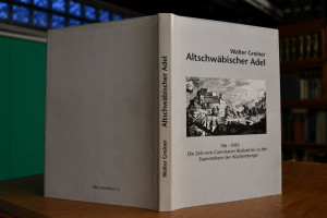 Altschwäbischer Adel 746 - 1083. Die Zeit vom C...