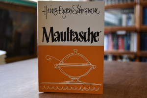 Maultasche`. In Tübinger Mundart nach bewährten...