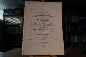 The Soldier`s Bridal. Ballad sung by Miss Dolby...
