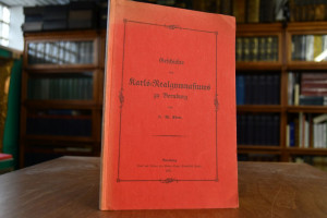 Geschichte des Karls-Realgymnasiums zu Bernburg.