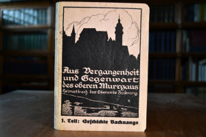 Aus Vergangenheit und Gegenwart des oberen Murr...