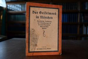 Der Geiselmord in München. Ausführliche Darstel...
