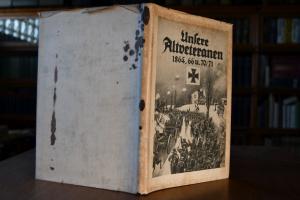 Unsere Altveteranen 1864, 66 u. 70/71.