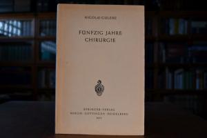 Fünfzig Jahre Chirurgie.