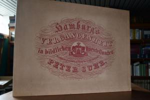 Hamburg`s Vergangenheit in bildlichen Darstellu...