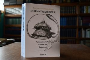 Erkenntnistheorie. Positionen zwischen Traditio...
