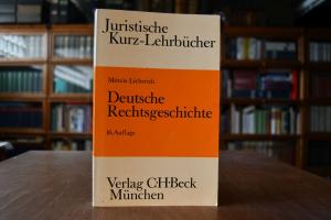 Deutsche Rechtsgeschichte. Ein Studienbuch.