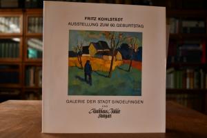 Fritz Kohlstädt. Ausstellung zum 60. Geburtstag.