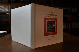 Alte Sprichwörter. Allgäu, Bregenzerwald, Walse...