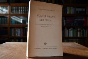 Vom Ursprung der Sucht. Eine pathogenetische Un...