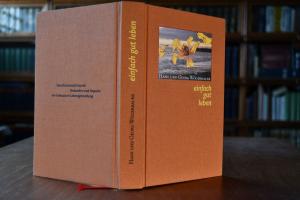 einfach gut leben. Ganzheitsmedizinische Gedank...