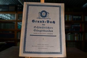 Grund-Buch des Schwäbischen Sängerbundes.