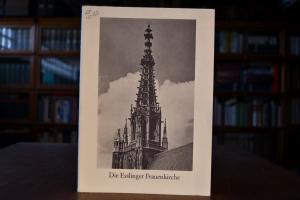 Die Esslinger Frauenkirche.