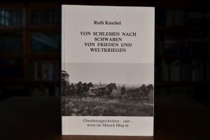 Von Schlesien nach Schwaben. Von Frieden und We...
