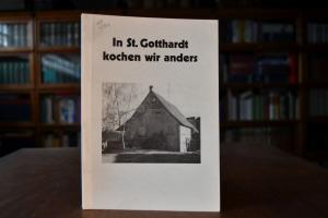 In St. Gotthardt kochen wir anders deshalb unse...