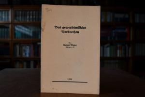 Das gewerbsmäßige Verbrechen.