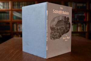 Das Schloßfräulein. Eine Geschichte aus dem ber...