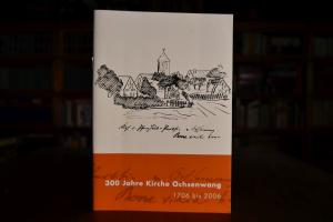300 Jahre Kirche Ochsenwang 1706 bis 2006.