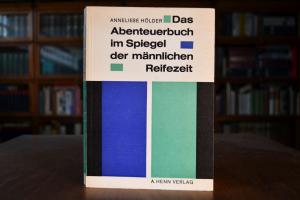 Das Abenteuerbuch im Spiegel der männlichen Rei...