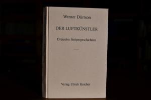 Der Luftkünstler. Dreizehn Stolpergeschichten.
