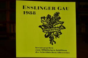 Esslinger Gau 1988 herausgegeben zum 100jährige...