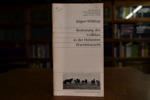 Bedeutung des Vollbluts in der Holsteiner Warmb...