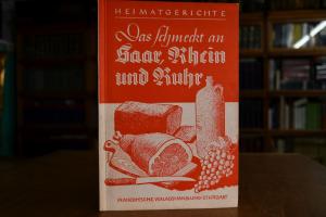 Das schmeckt an Saar, Rhein und Ruhr. Kochrezep...