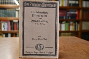 Die bäuerliche Pferdezucht und Pferdehaltung.