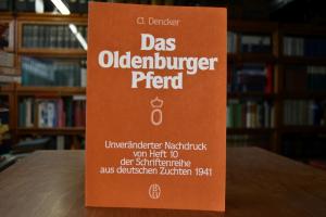 Das Oldenburger Pferd.