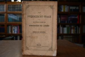 Die Pferdezucht-Frage in den im Reichsrathe ver...