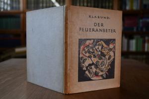 Der Feueranbeter. Nachdichtung des Hafis.