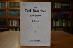 Der Turf-Ratgeber. Ein lehrreiches Werk für jed...