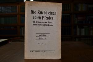 Die Zucht eines edlen Pferdes im Großherzogtum ...