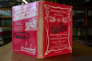 Gebrüder Bing, die grossen Nürnberger. Technisc...