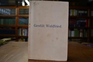 Gestüt Waldfrieden.