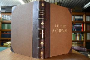 Le Chic a Cheval. Histoire pittoresque de l`Equ...