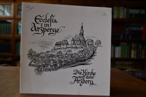 Ecclesia in Arzperge. Die Kirche auf dem Arzberg.