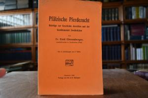 Pfälzische Pferdezucht. Beiträge zur Geschichte...