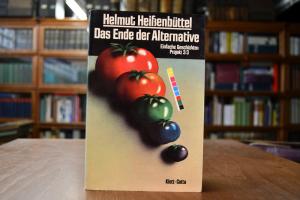 Das Ende der Alternative. Einfache Geschichten.