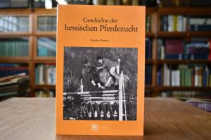 Geschichte der hessischen Pferdezucht.