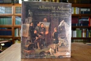 Albrecht Adam und seine Familie. Zur Geschichte...