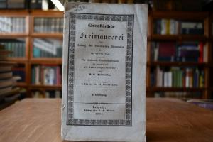 Geschichte der Freimaurerei von Anfang der hist...